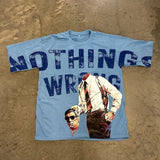 Street Unisex T-shirt “NOTHING WRONG,DIE ALONE
