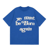Mens T-shirts CPFM kanye must be born again Short Sleeve T-Shirts Loose Casual