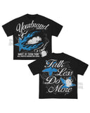 Street Unisex T-shirt 'Talk Less Do More' Tee