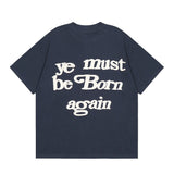 Mens T-shirts CPFM kanye must be born again Short Sleeve T-Shirts Loose Casual
