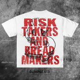 Street Unisex T-shirt 'RISK TAKERS AND BREAD MAKERS' Street Tee