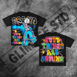 Street Unisex T-shirt'Good Things Are COMING ' Fashion Street T-Shirt