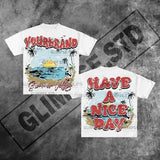 Street Unisex T-shirt 'Have A Nice Day' Tee
