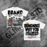 Street Unisex T-shirt Street 'REMEMBER WHY YOU STARTED' Inspirational Words Tee