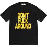 Mens T-shirts 22FW Dont Fuck Around Tee Alphabet Short Sleeve T-Shirt Loose Casual