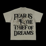 Street Unisex T-shirt 'FEAR IS THE THIEF OF DREAMS' Street Tee