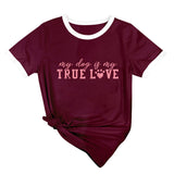 True T Shirts My Dog Is My True Love Letter round Neck Loose Short Sleeves