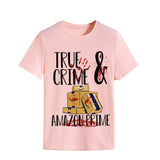 True T Shirt Round Neck Pullover True Crime Simple Printed Short Sleeve