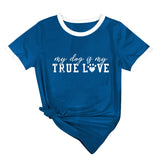 True T Shirts My Dog Is My True Love Letter round Neck Loose Short Sleeves