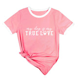 True T Shirts My Dog Is My True Love Letter round Neck Loose Short Sleeves