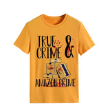 True T Shirt Round Neck Pullover True Crime Simple Printed Short Sleeve